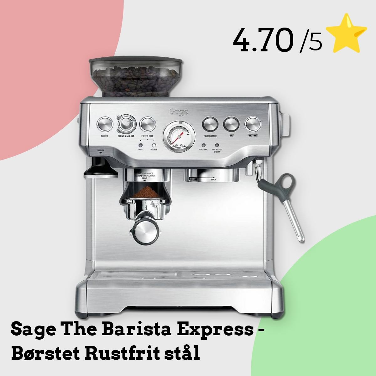 Anmeldelse af Sage The Barista Express - Børstet Rustfrit stål