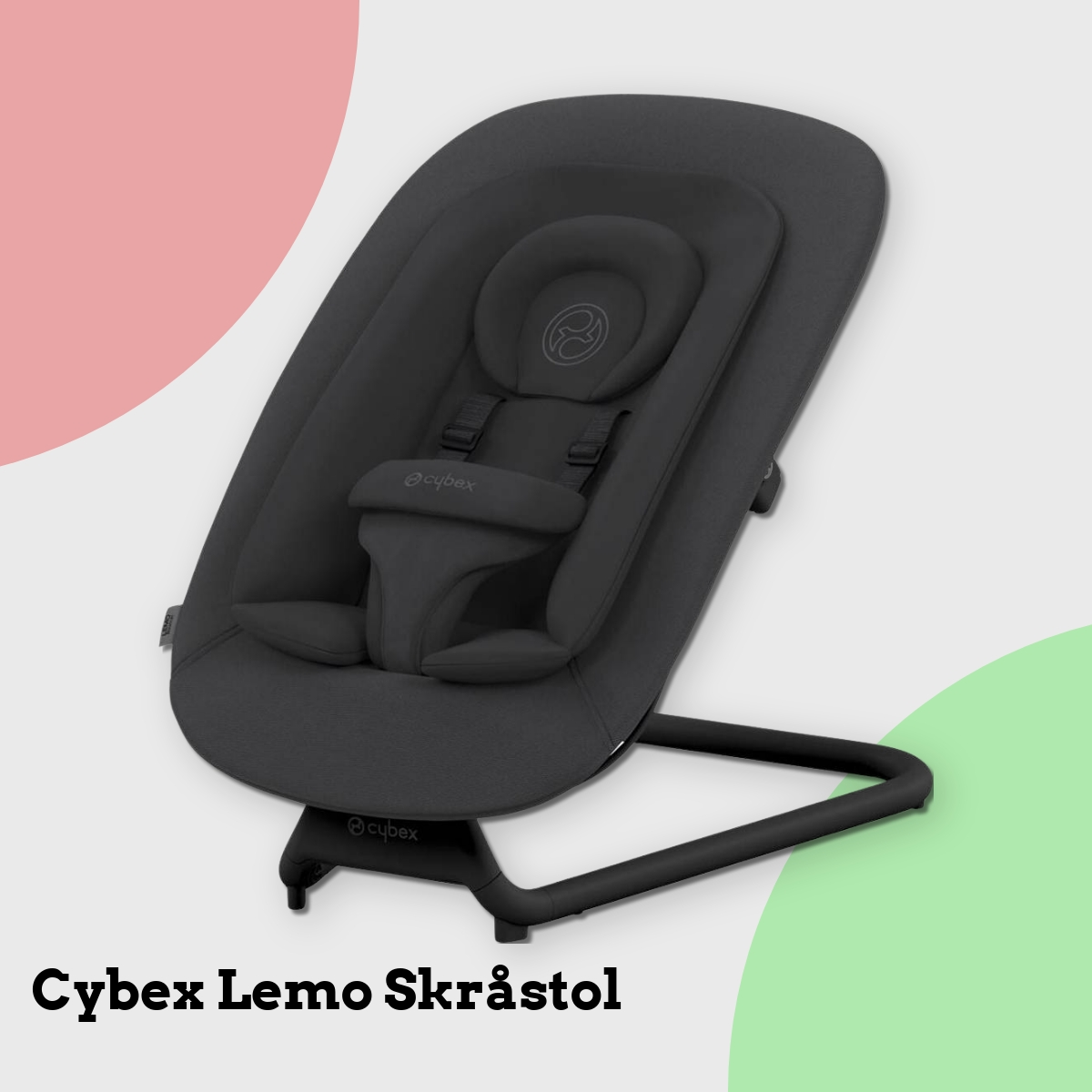 Anmeldelse af Cybex Lemo Skråstol