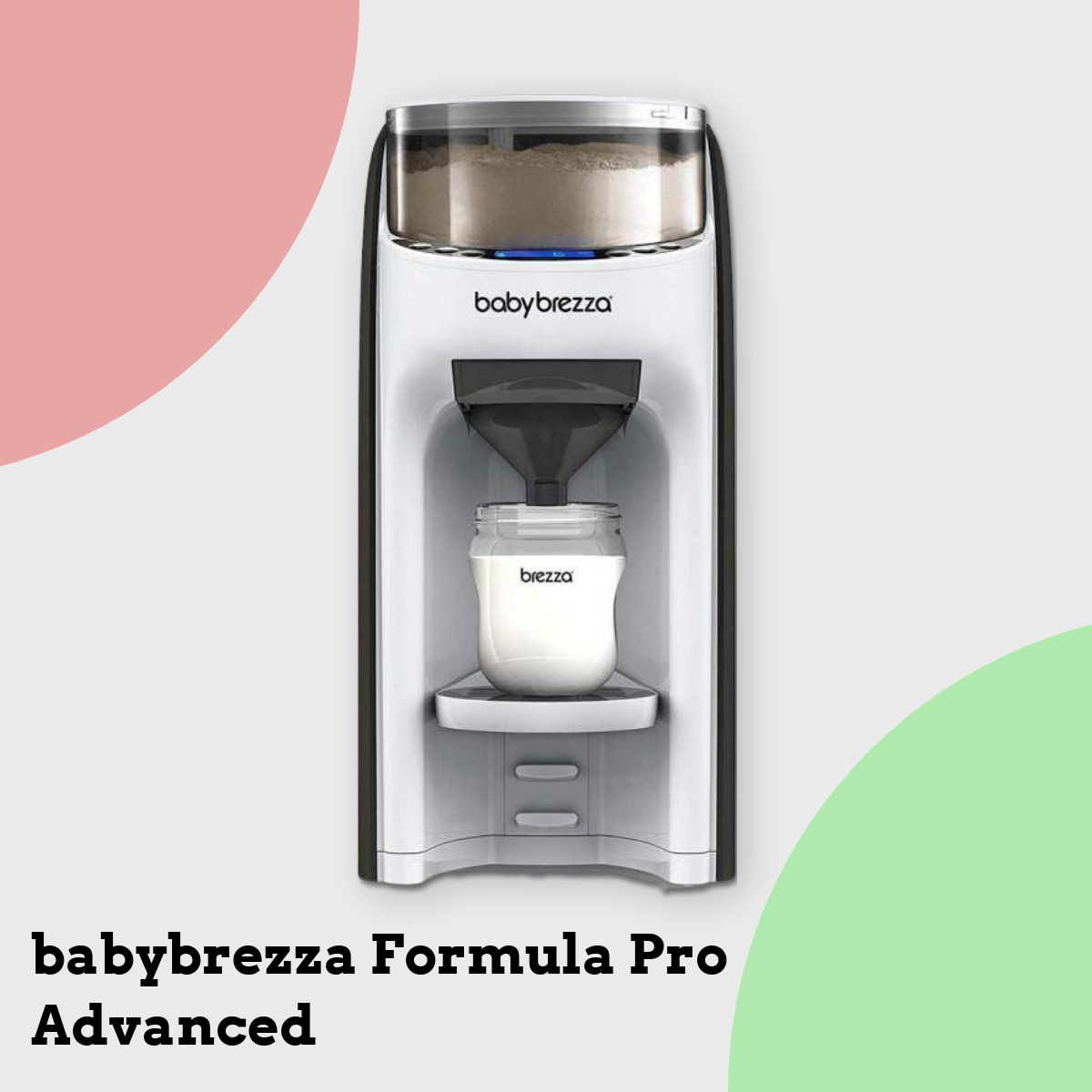 Anmeldelse af babybrezza Formula Pro Advanced