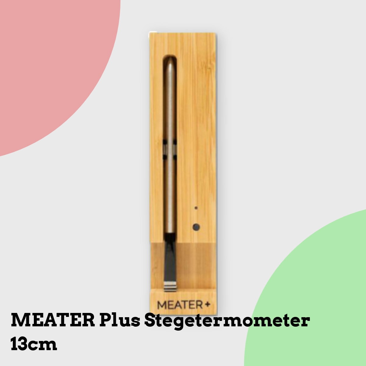 Anmeldelse af MEATER Plus Stegetermometer 13cm
