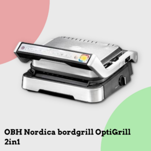Anmeldelse af OBH Nordica bordgrill OptiGrill 2in1