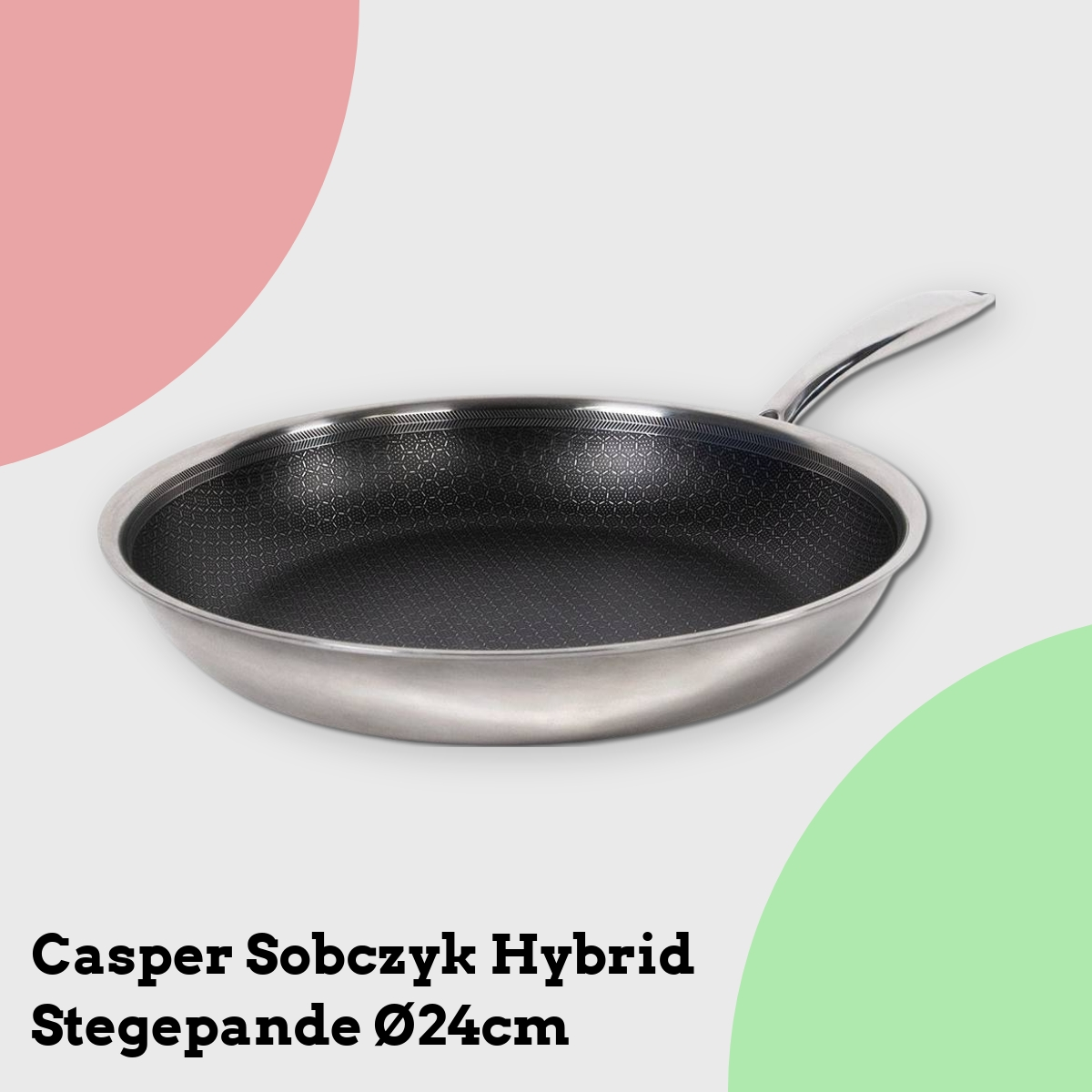 Anmeldelse af Casper Sobczyk Hybrid Stegepande Ø24cm