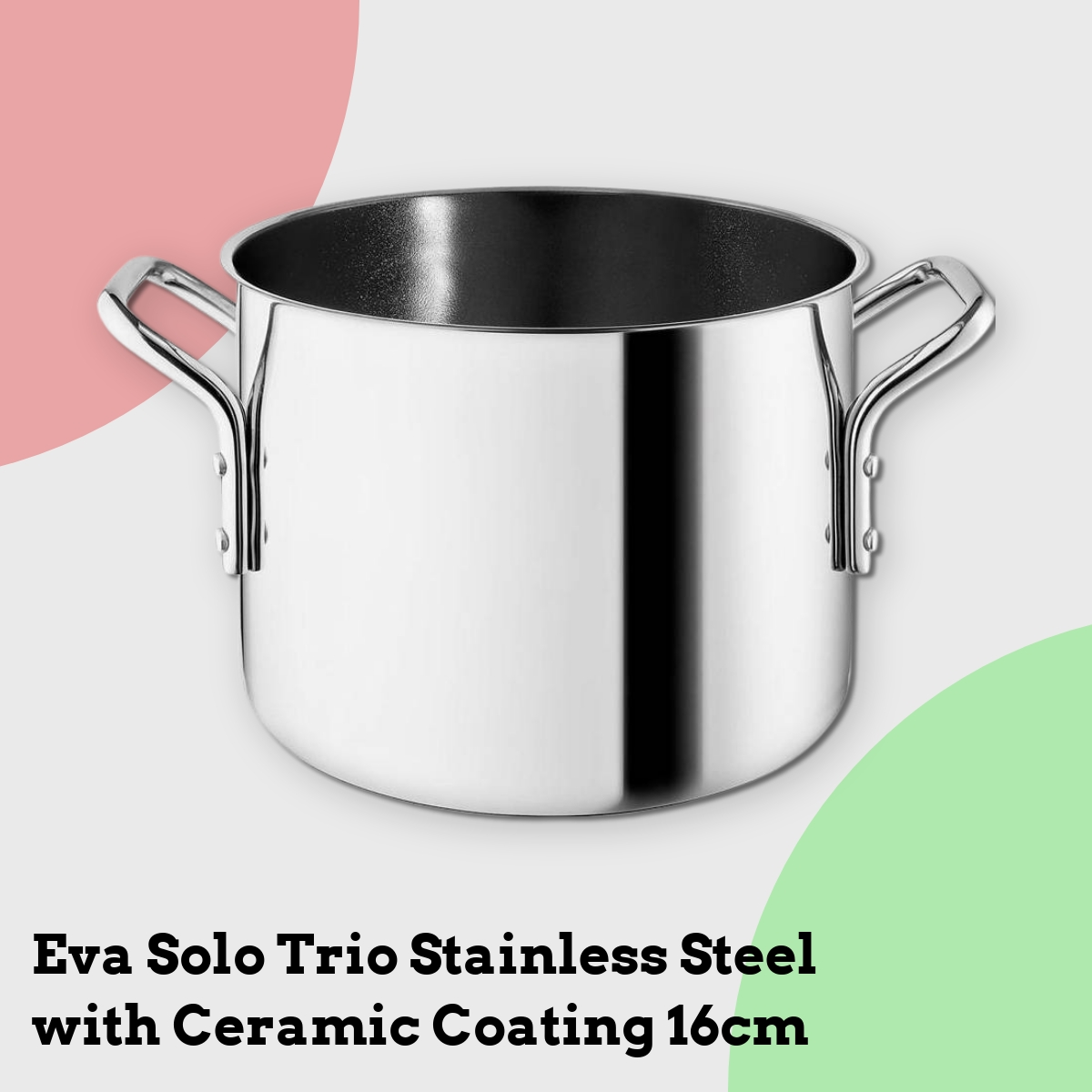 Anmeldelse af Eva Solo Trio Stainless Steel with Ceramic Coating 16cm