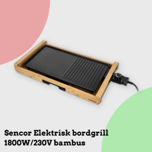 Anmeldelse af Sencor Elektrisk bordgrill 1800W/230V bambus