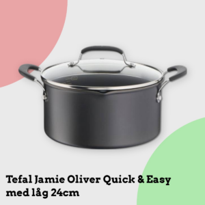 Anmeldelse af Tefal Jamie Oliver Quick & Easy med låg 24cm