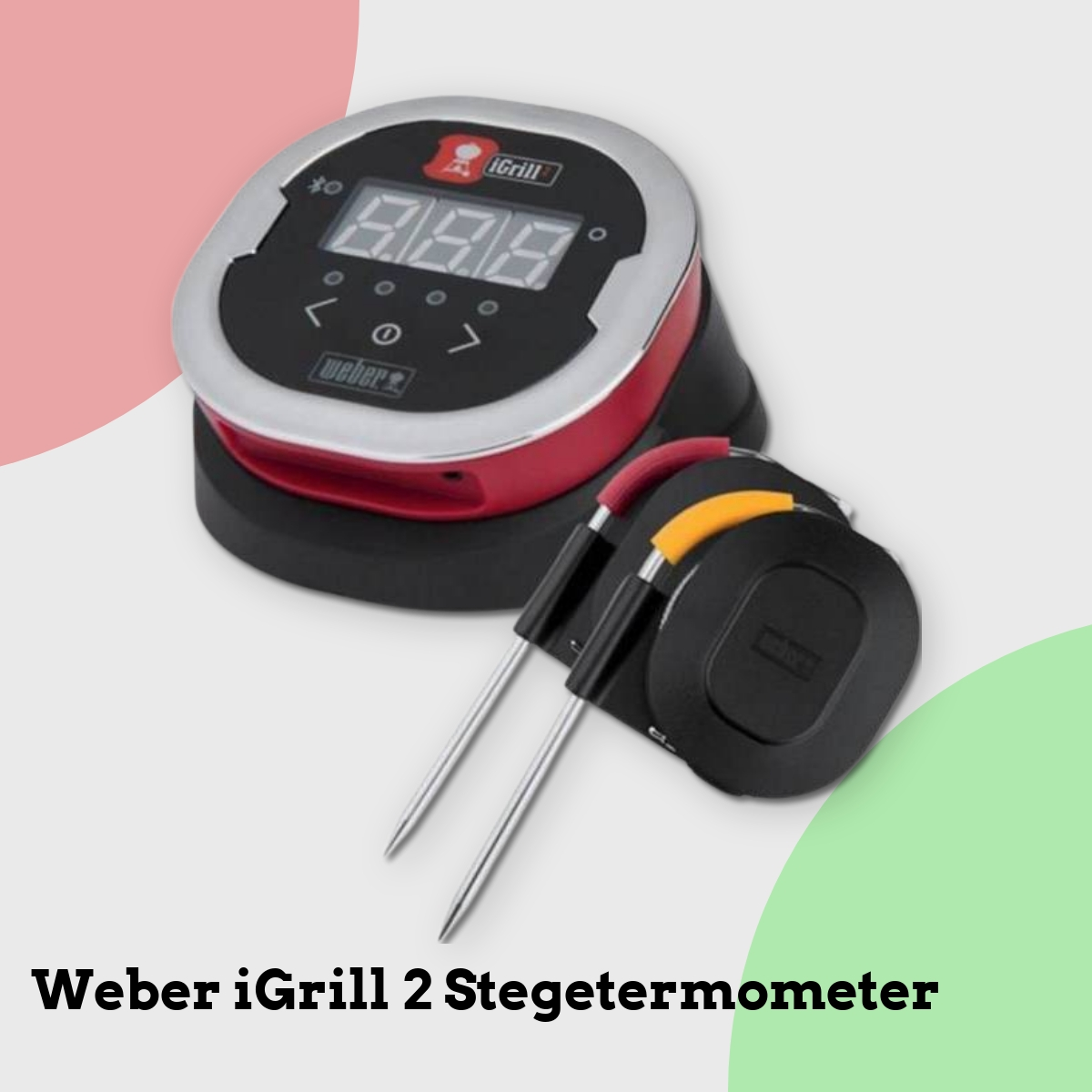 Anmeldelse af Weber iGrill 2 Stegetermometer