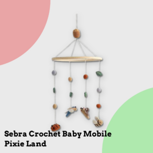 Anmeldelse af Sebra Crochet Baby Mobile Pixie Land