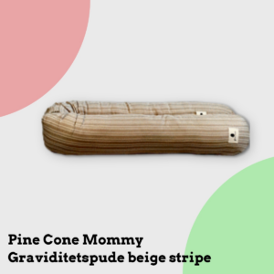Anmeldelse af Pine Cone Mommy Graviditetspude beige stripe