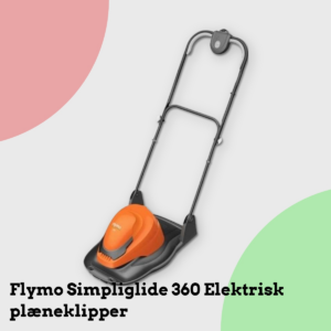 Anmeldelse af Flymo Simpliglide 360 Elektrisk plæneklipper