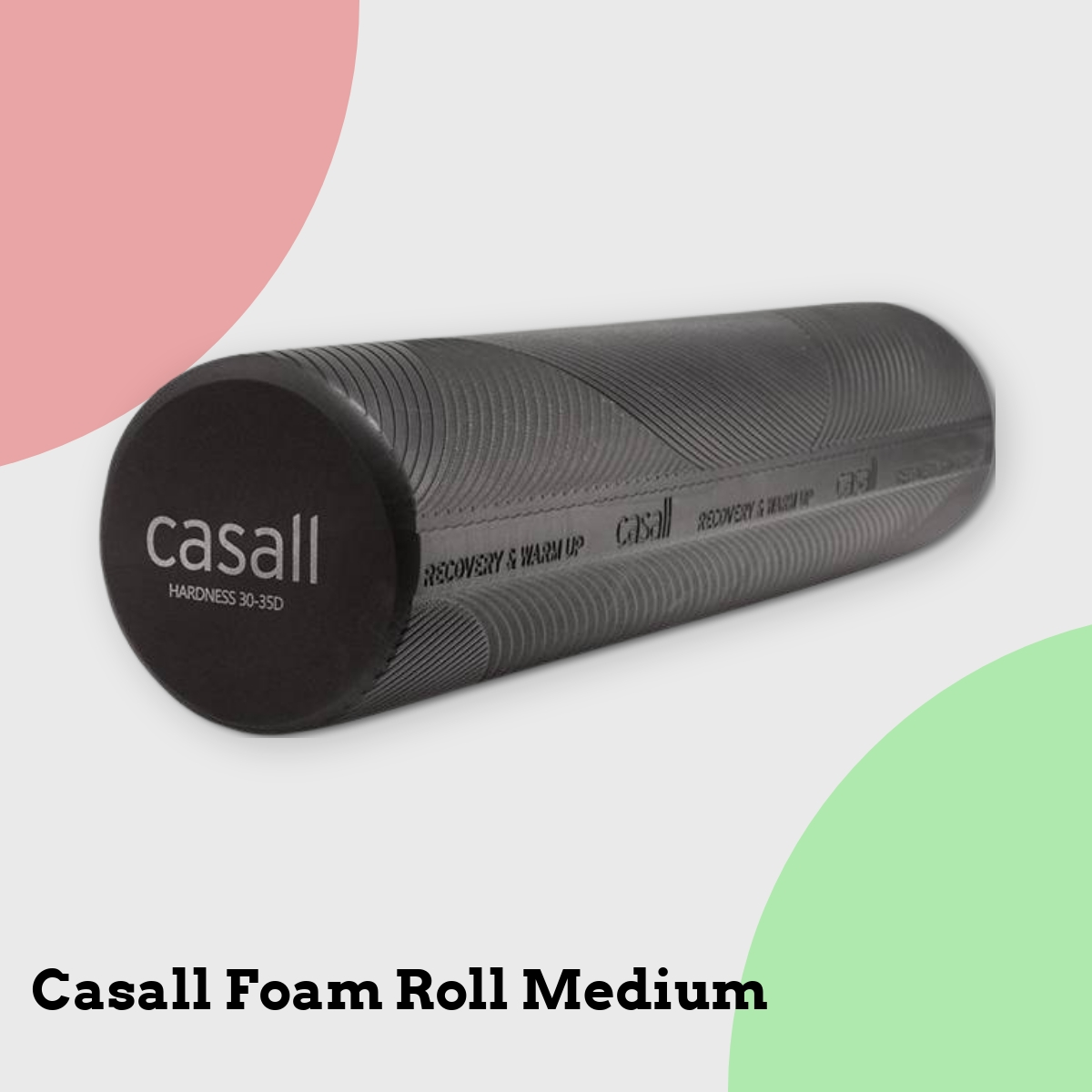 Anmeldelse af Casall Foam Roll Medium