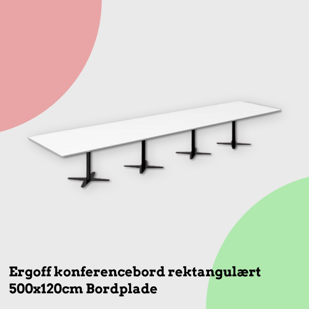 Anmeldelse af Ergoff konferencebord rektangulært 500x120cm Bordplade