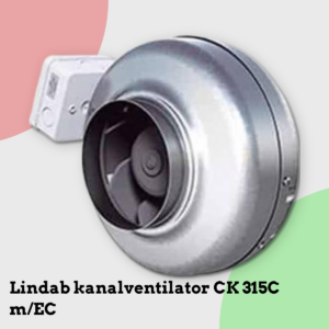 Anmeldelse af Lindab kanalventilator CK 315C m/EC