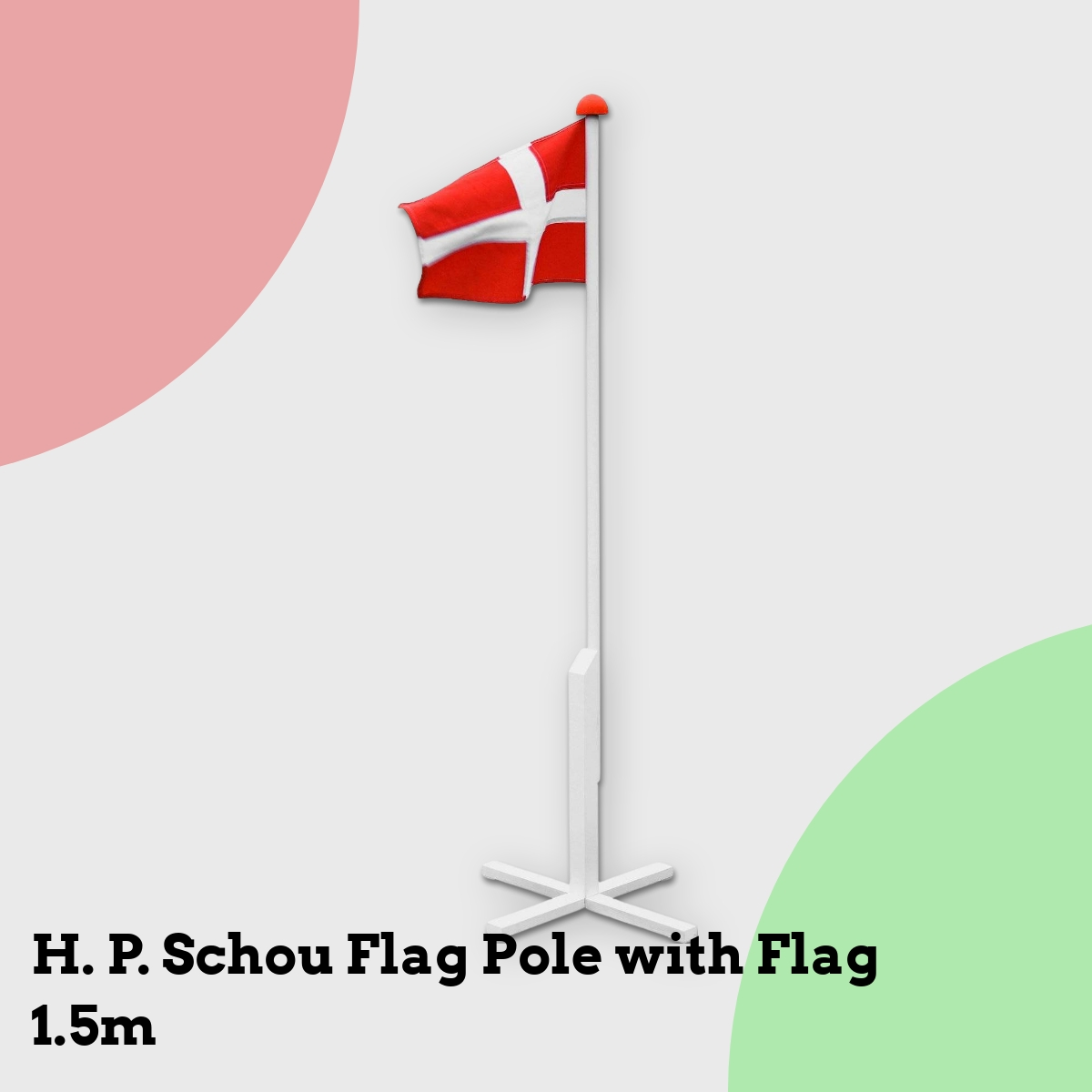 Anmeldelse af H. P. Schou Flag Pole with Flag 1.5m
