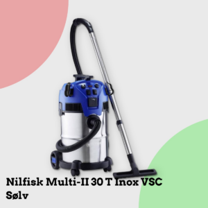Anmeldelse af Nilfisk Multi-II 30 T Inox VSC Sølv