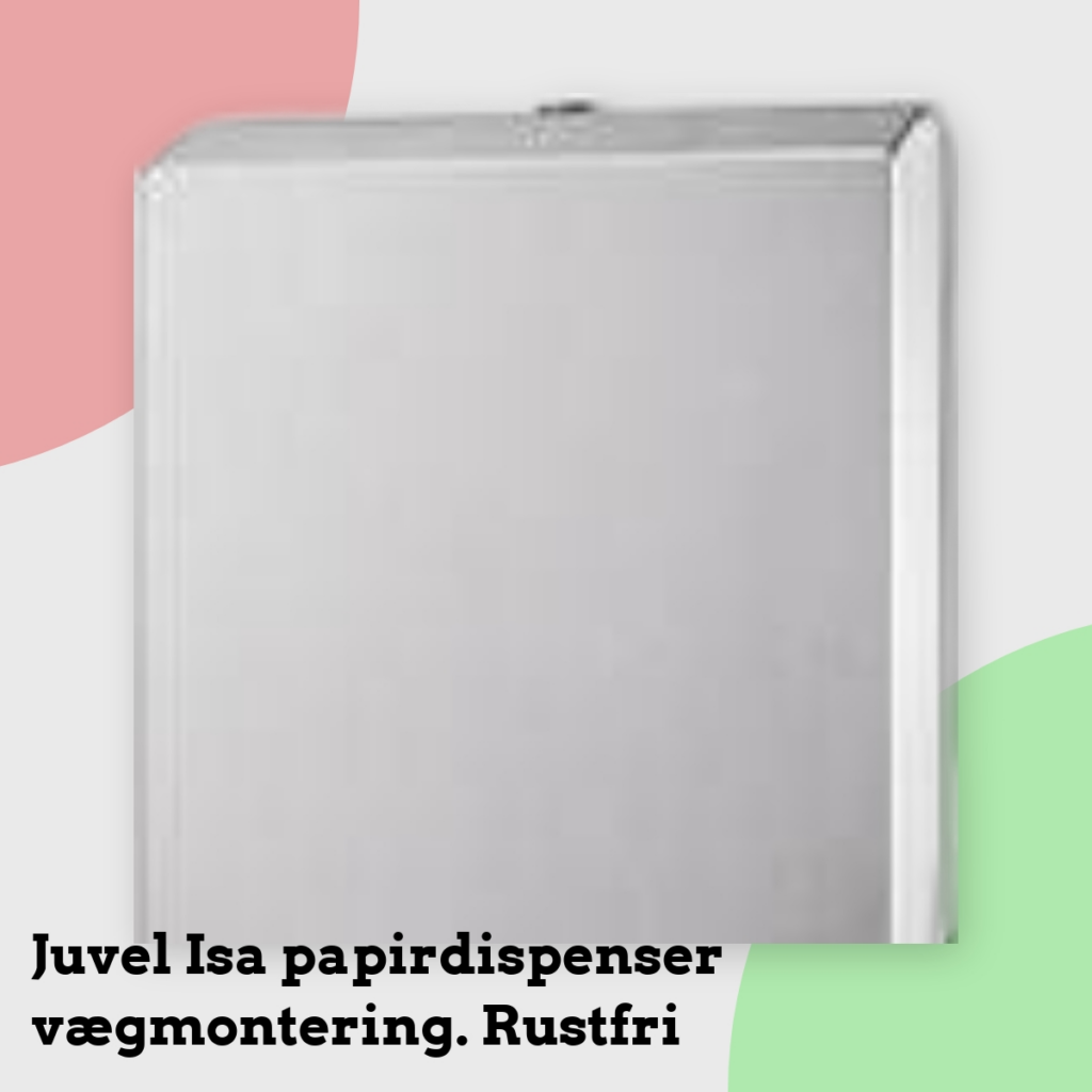 Anmeldelse af Juvel Isa papirdispenser vægmontering. Rustfri