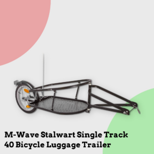 Anmeldelse af M-Wave Stalwart Single Track 40 Bicycle Luggage Trailer