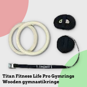 Anmeldelse af Titan Fitness Life Pro Gymrings Wooden gymnastikringe