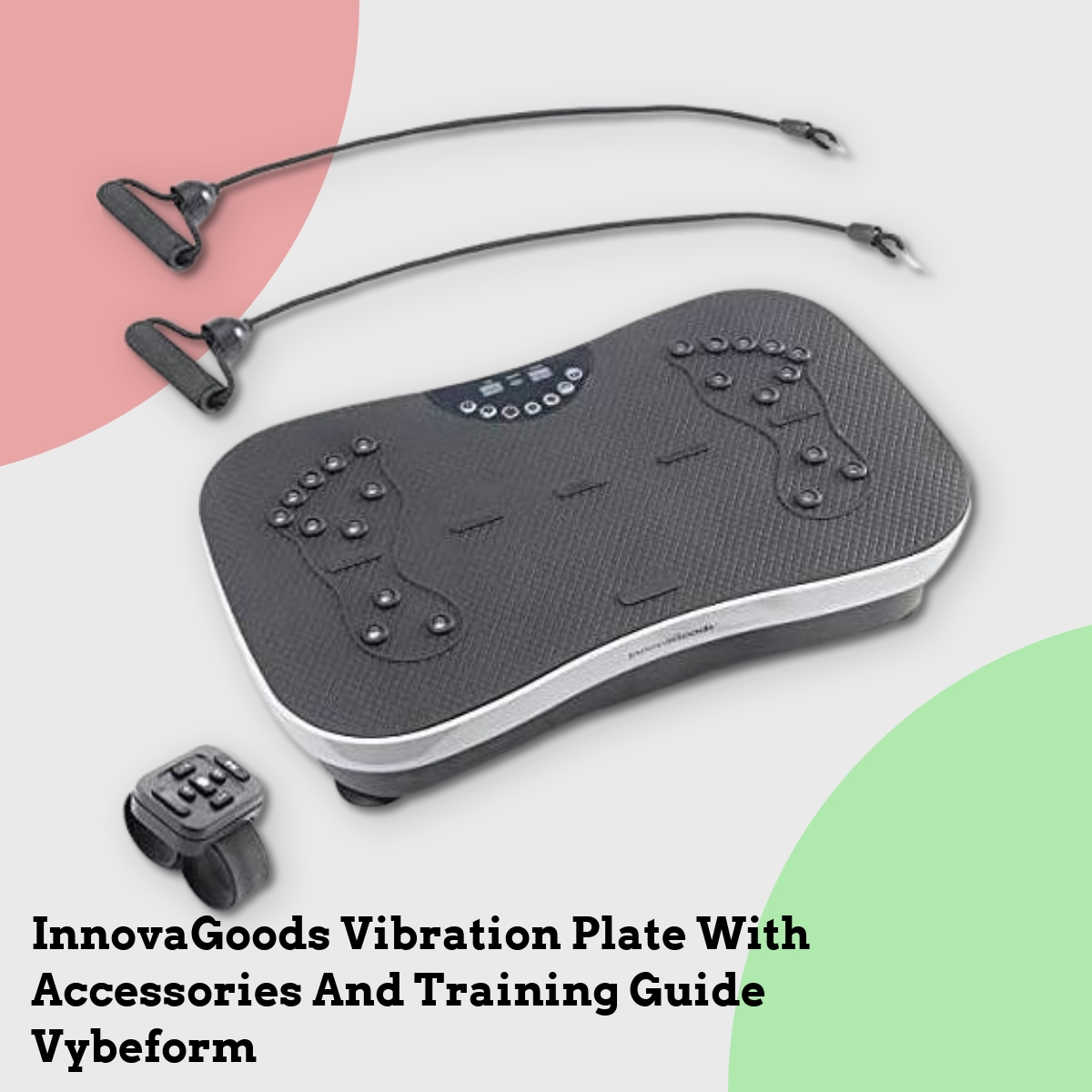 Anmeldelse af InnovaGoods Vibration Plate With Accessories And Training Guide Vybeform
