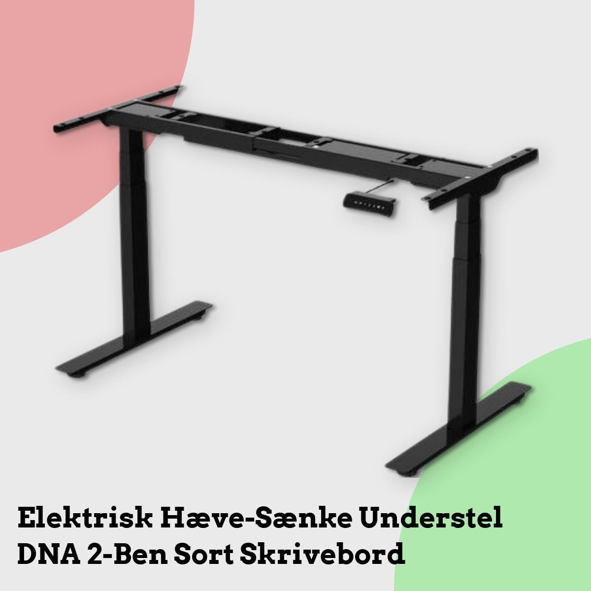 Anmeldelse af Elektrisk Hæve-Sænke Understel DNA 2-Ben Sort Skrivebord