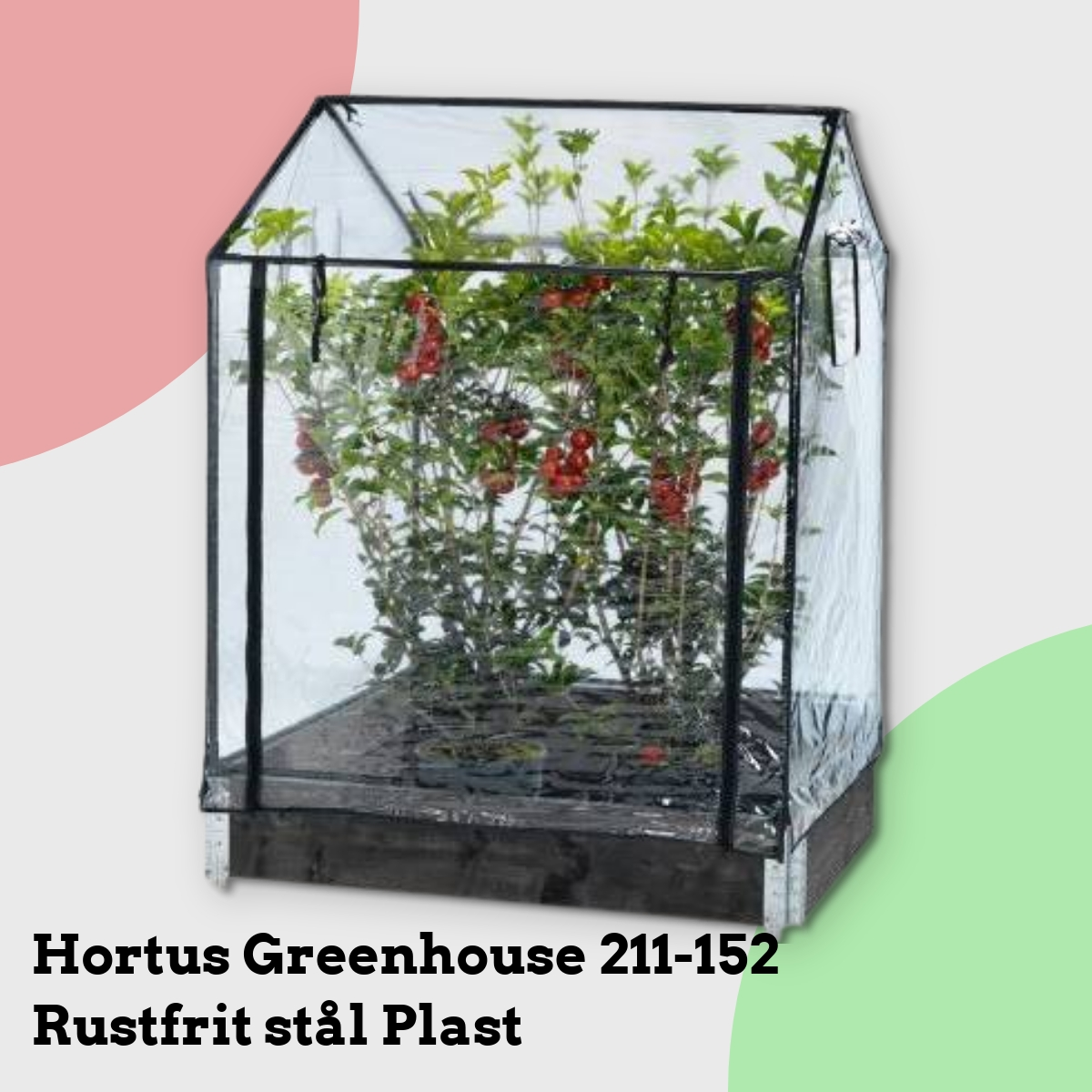 Anmeldelse af Hortus Greenhouse 211-152 Rustfrit stål Plast