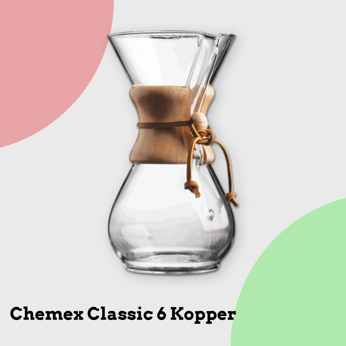 Anmeldelse af Chemex Classic 6 Kopper