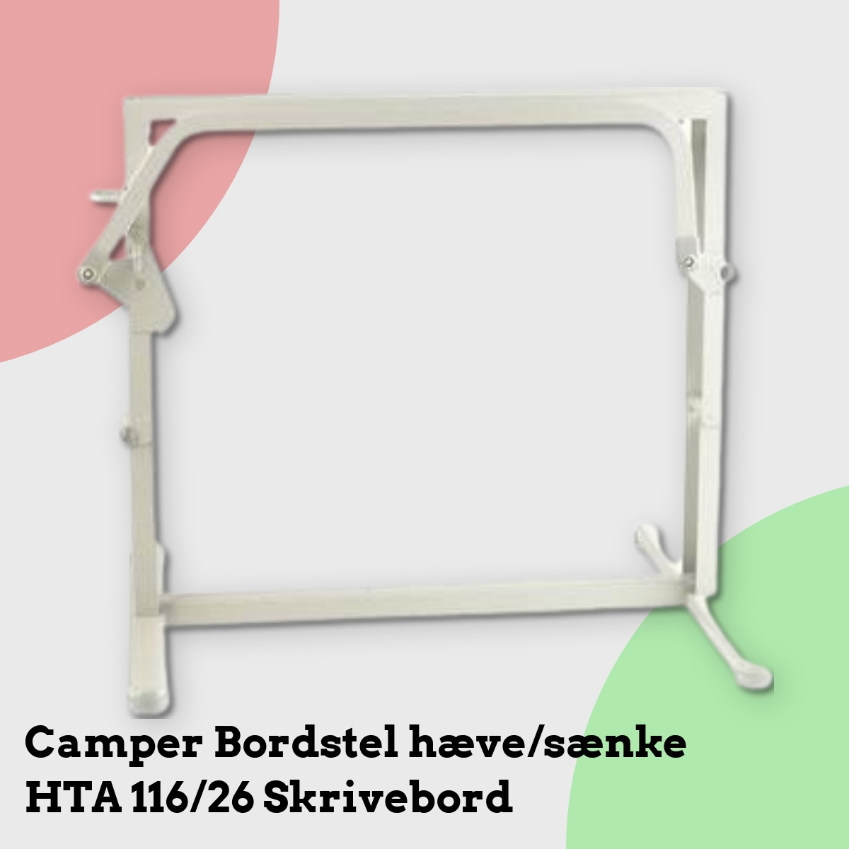 Anmeldelse af Camper Bordstel hæve/sænke HTA 116/26 Skrivebord