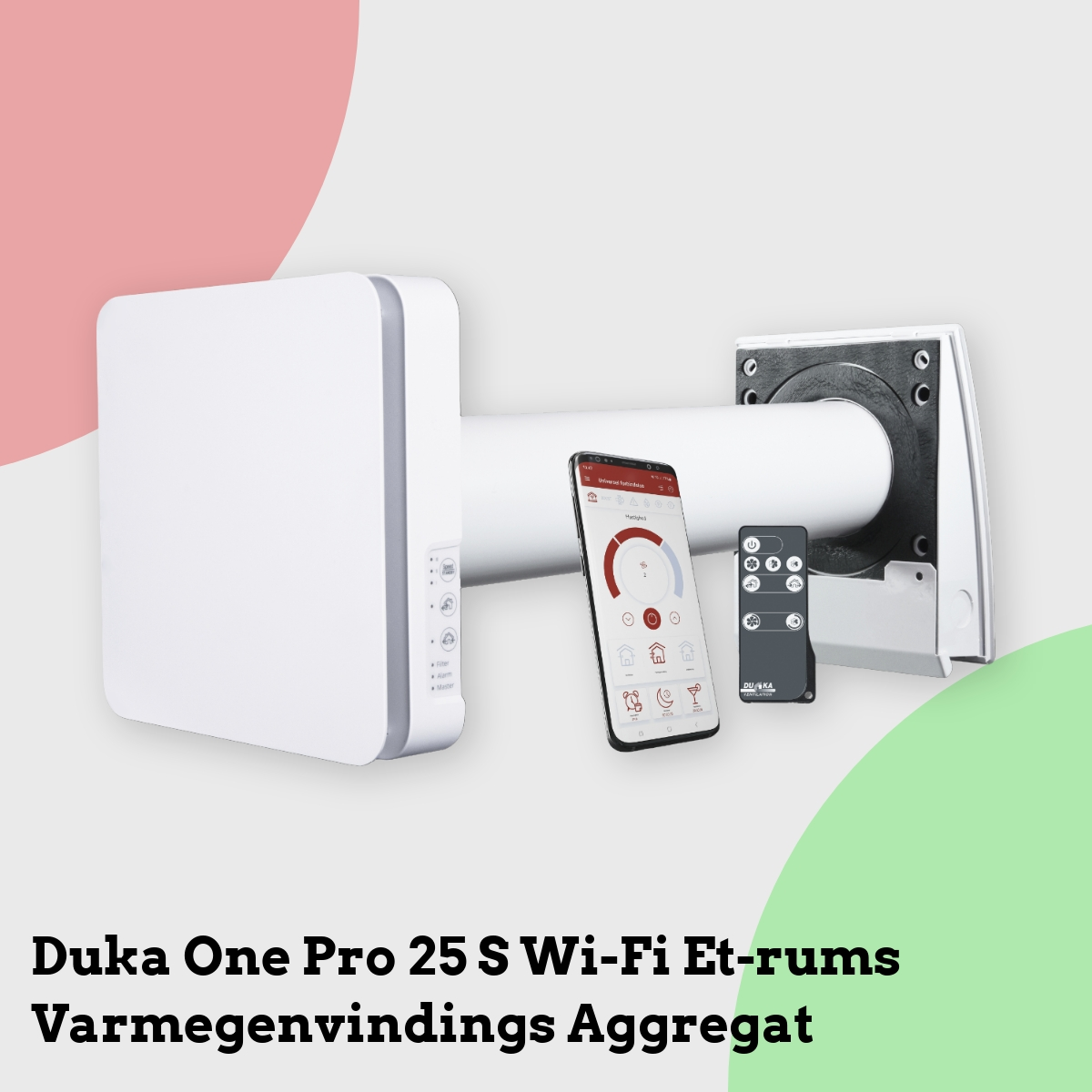 Anmeldelse af Duka One Pro 25 S Wi-Fi Et-rums Varmegenvindings Aggregat