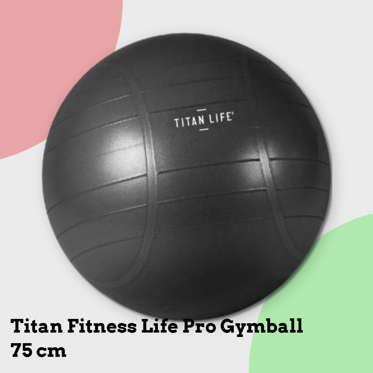 Anmeldelse af Titan Fitness Life Pro Gymball 75 cm
