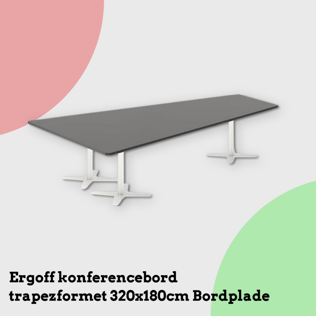 Anmeldelse af Ergoff konferencebord trapezformet 320x180cm Bordplade