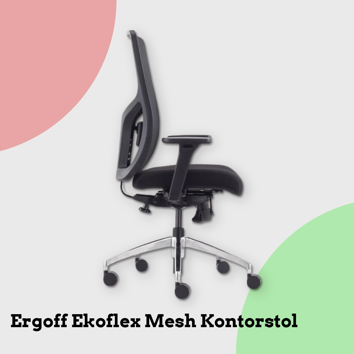 Anmeldelse af Ergoff Ekoflex Mesh Kontorstol