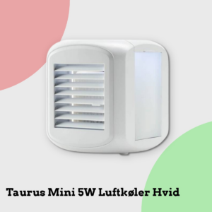 Anmeldelse af Taurus Mini 5W Luftkøler Hvid