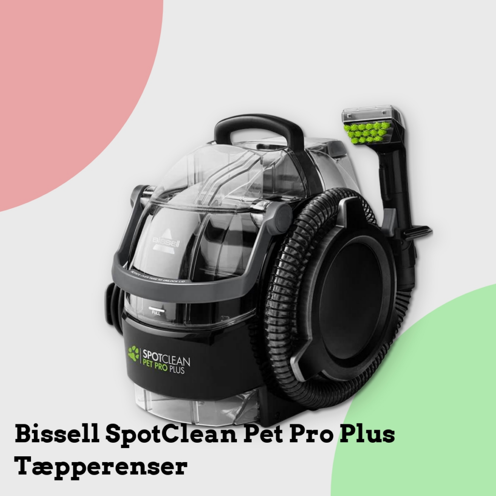 Anmeldelse af Bissell SpotClean Pet Pro Plus Tæpperenser