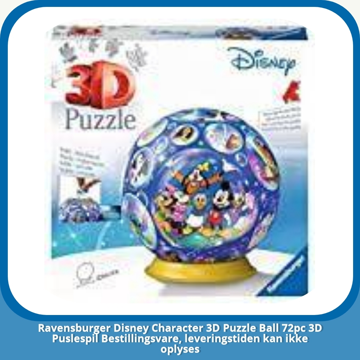 Anmeldelse af Ravensburger Disney Character 3D Puzzle Ball 72pc 3D Puslespil Bestillingsvare, leveringstiden kan ikke oplyses