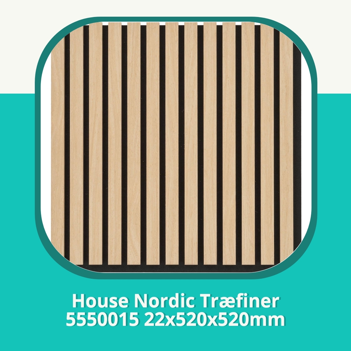 Anmeldelse af House Nordic Træfiner 5550015 22x520x520mm