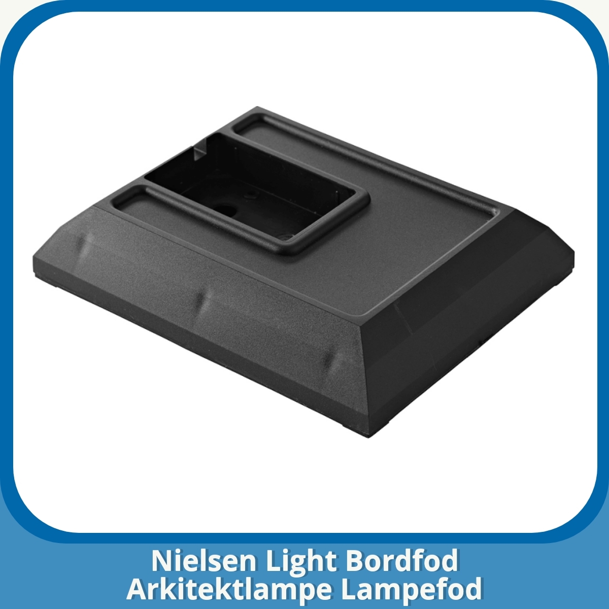 Anmeldelse af Nielsen Light Bordfod Arkitektlampe Lampefod