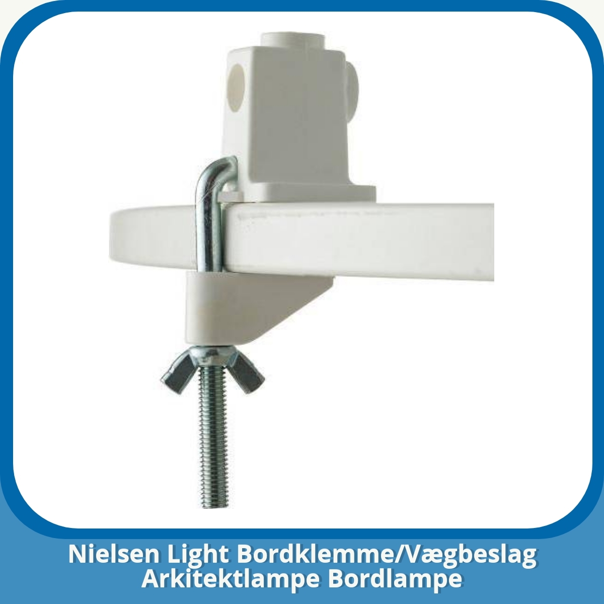 Anmeldelse af Nielsen Light Bordklemme/Vægbeslag Arkitektlampe Bordlampe