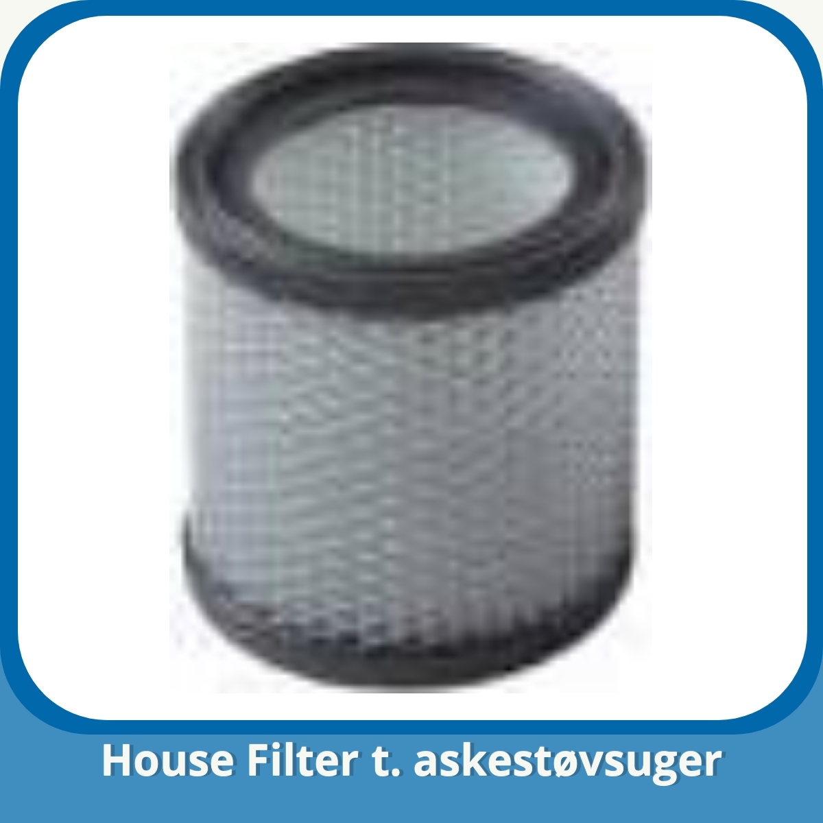Anmeldelse af House Filter t. askestøvsuger