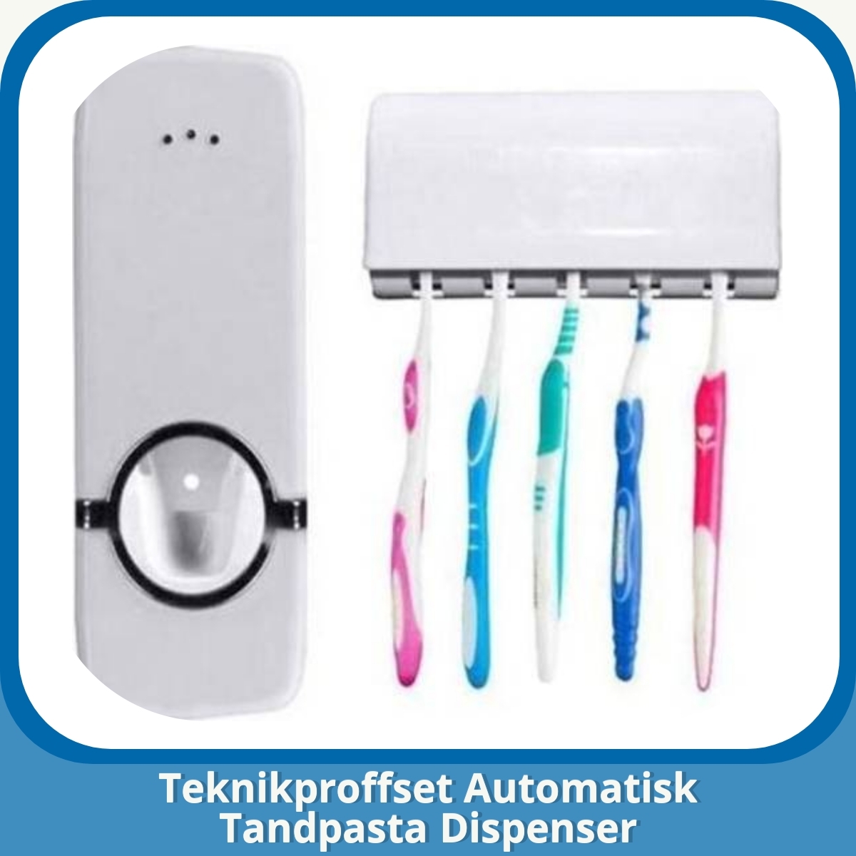 Anmeldelse af Teknikproffset Automatisk Tandpasta Dispenser