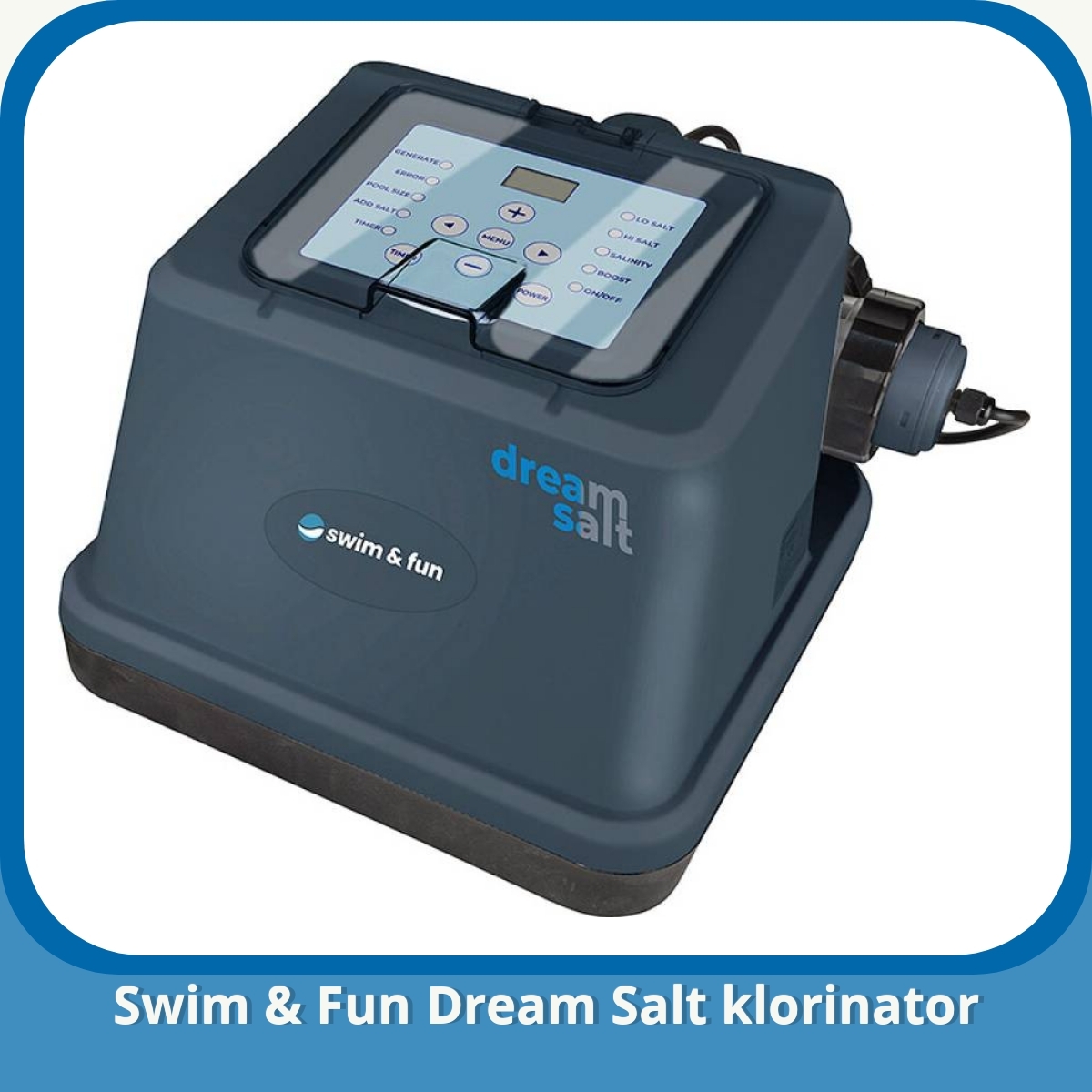 Anmeldelse af Swim & Fun Dream Salt klorinator