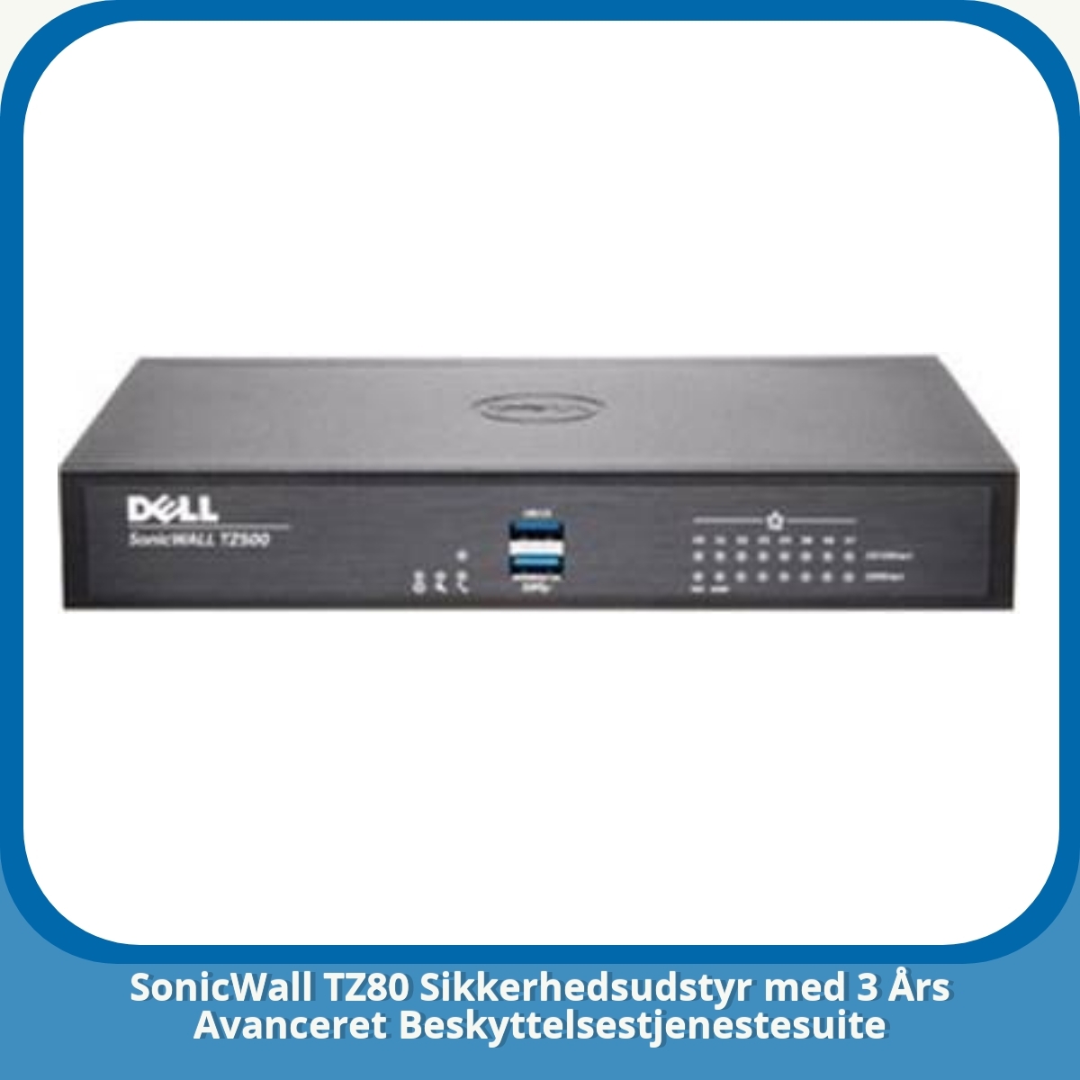 Anmeldelse af SonicWall TZ80 Sikkerhedsudstyr med 3 Års Avanceret Beskyttelsestjenestesuite