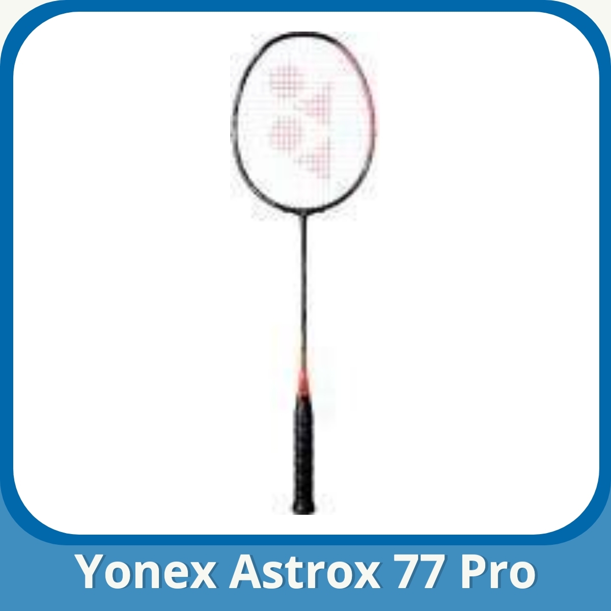 Anmeldelse af Yonex Astrox 77 Pro