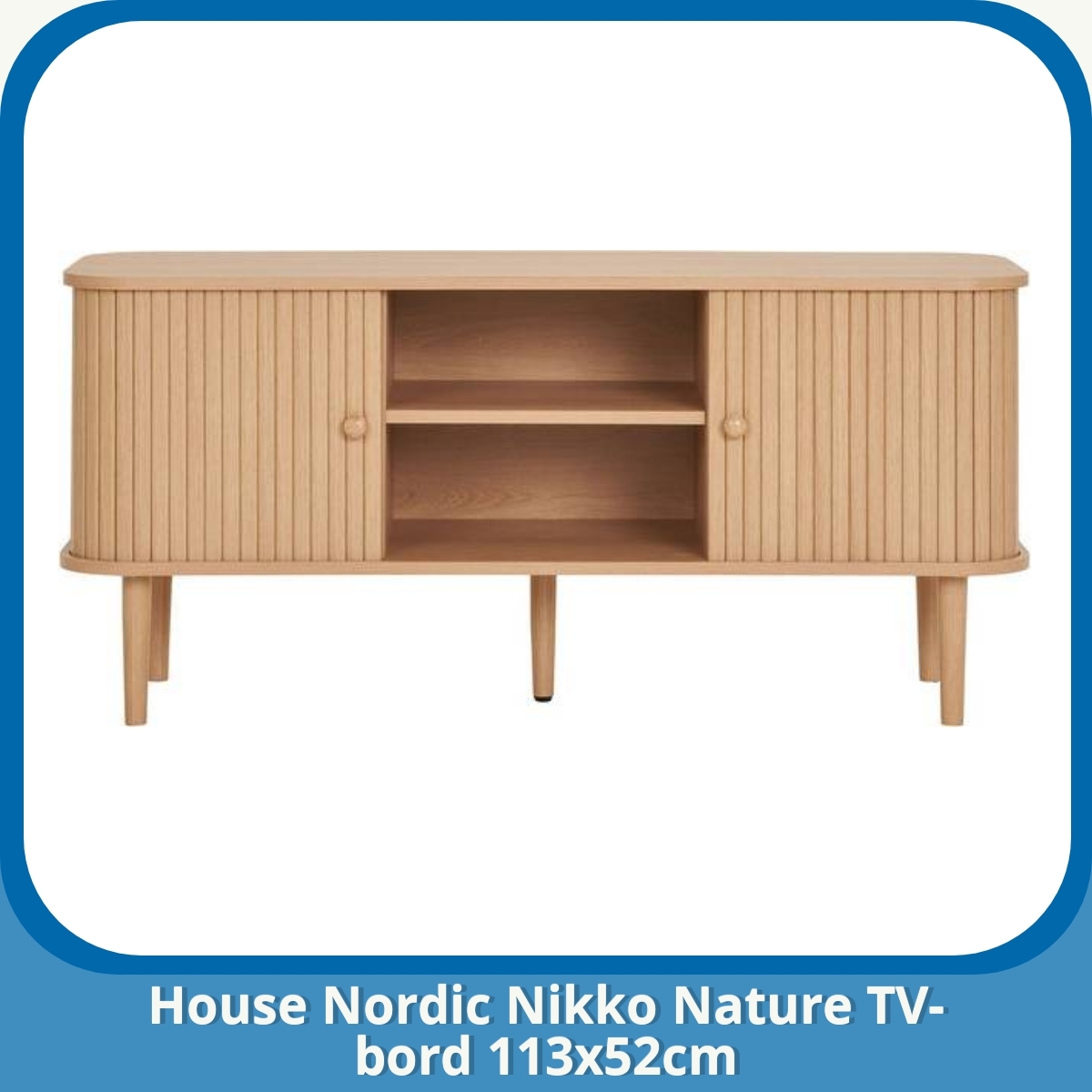 Anmeldelse af House Nordic Nikko Nature TV-bord 113x52cm