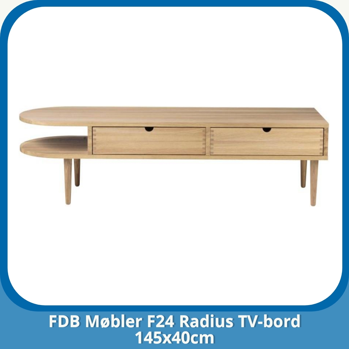 Anmeldelse af FDB Møbler F24 Radius TV-bord 145x40cm