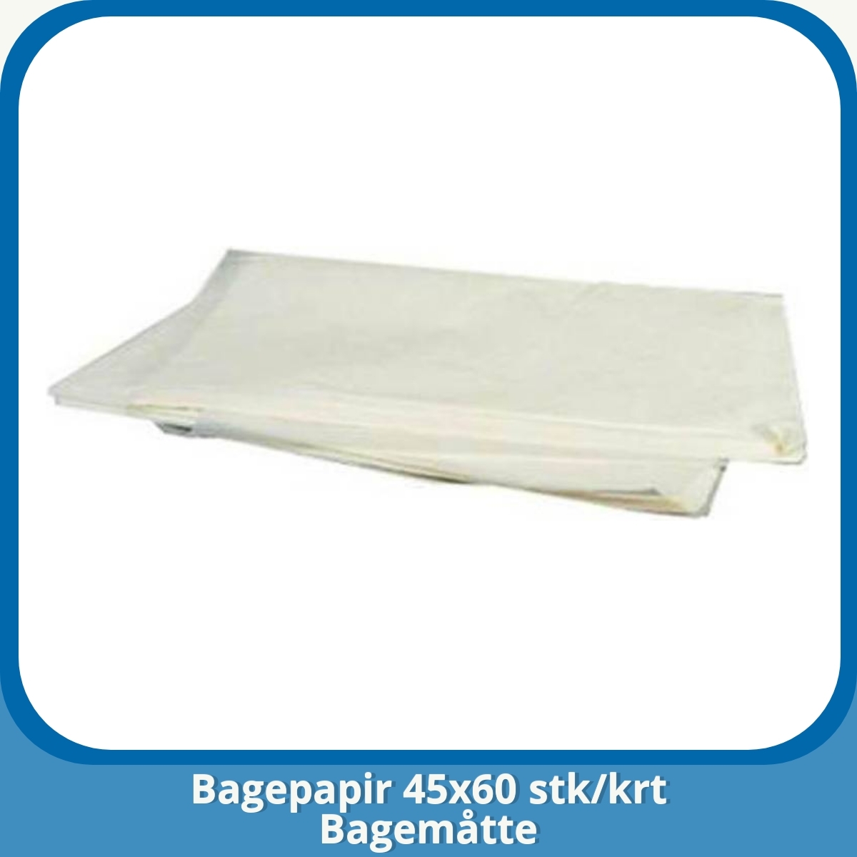 Anmeldelse af Bagepapir 45x60 stk/krt Bagemåtte