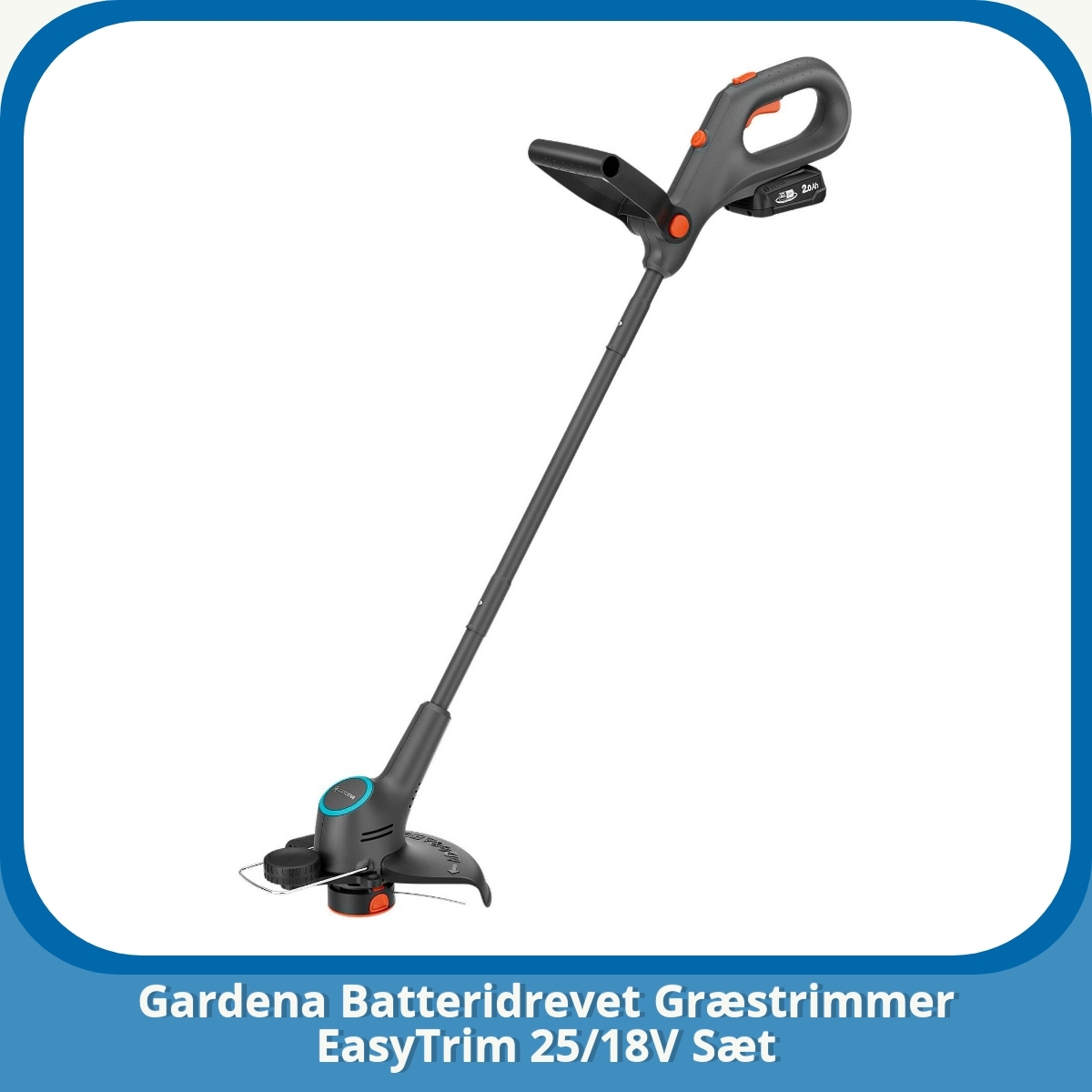 Anmeldelse af Gardena Batteridrevet Græstrimmer EasyTrim 25/18V Sæt