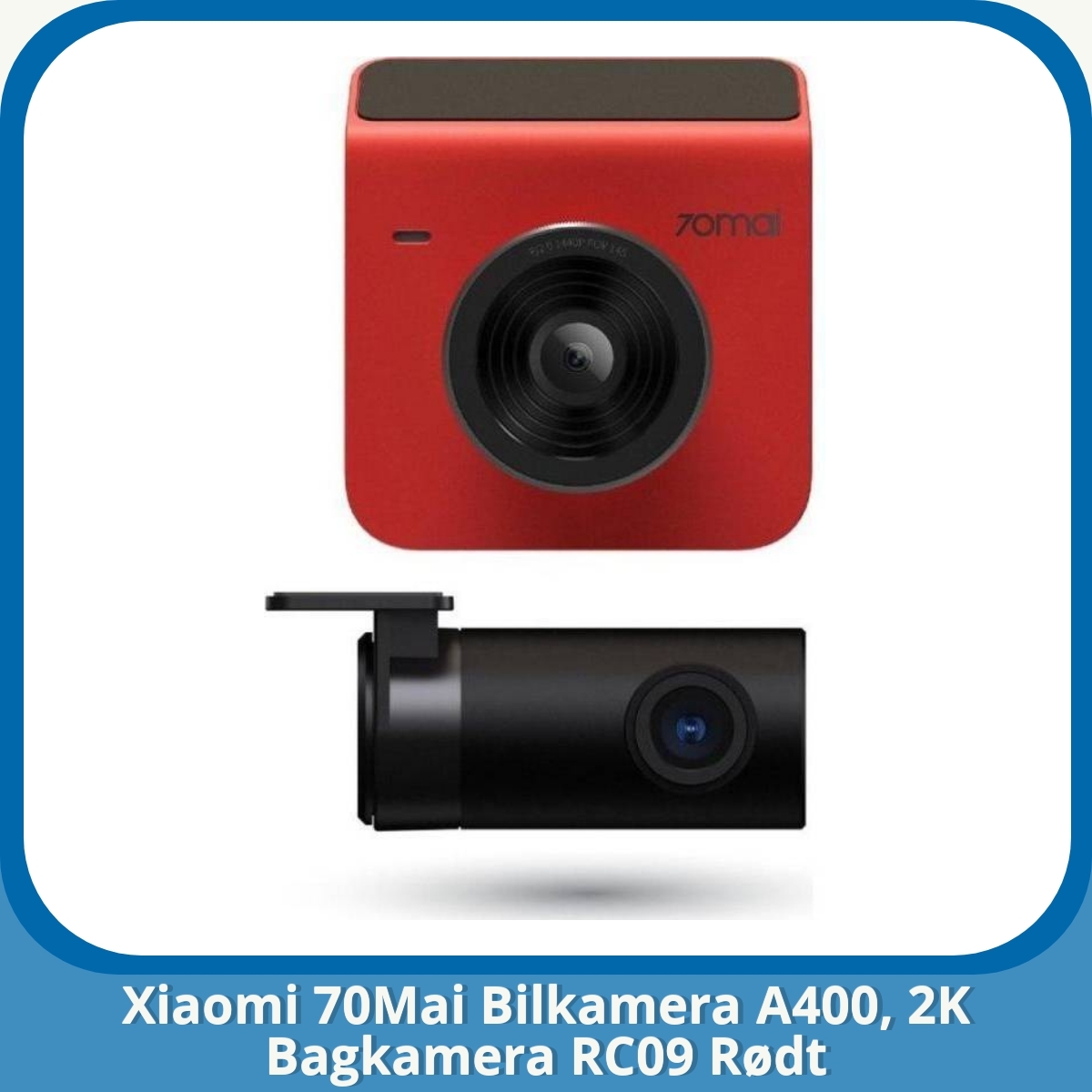 Anmeldelse af Xiaomi 70Mai Bilkamera A400, 2K Bagkamera RC09 Rødt