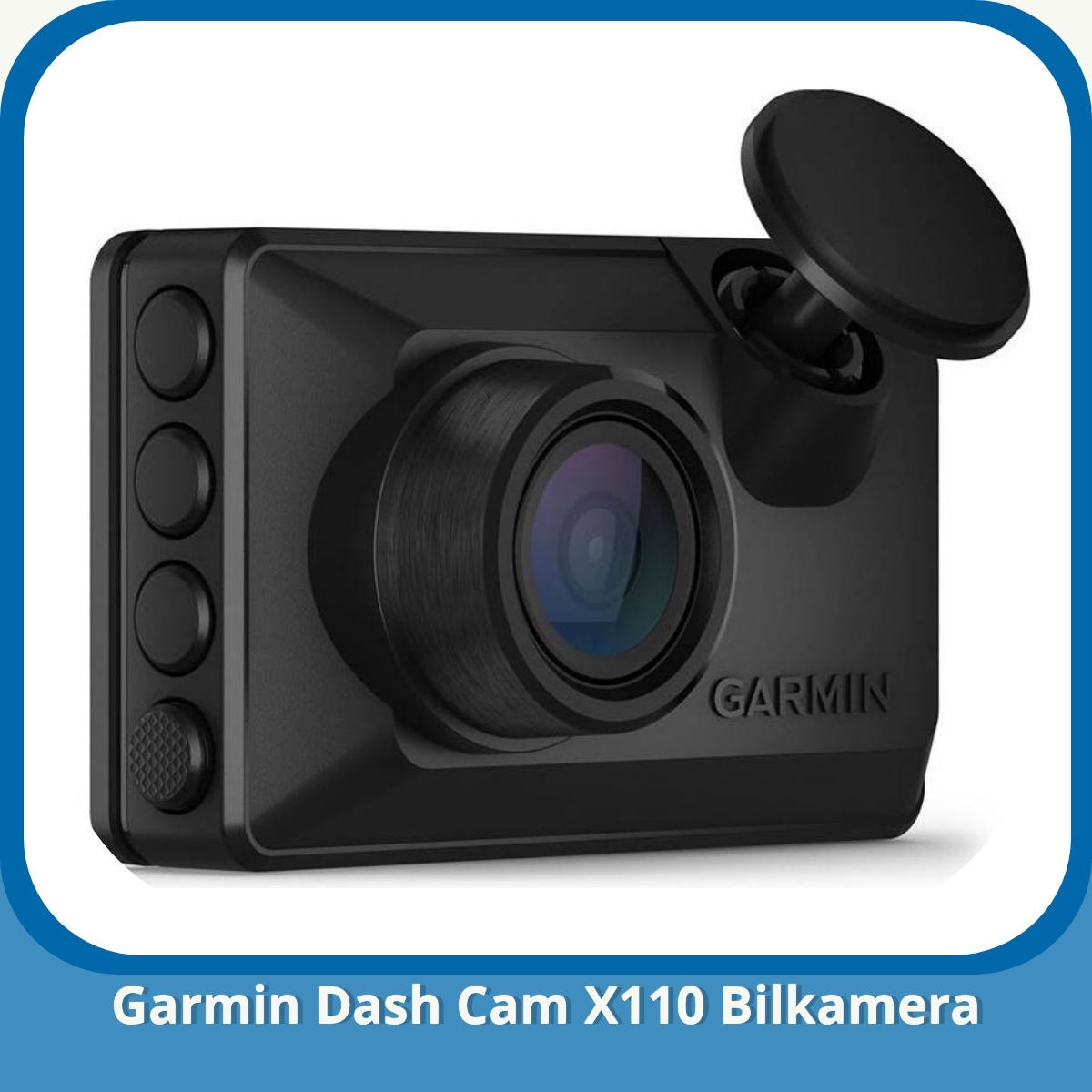 Anmeldelse af Garmin Dash Cam X110 Bilkamera