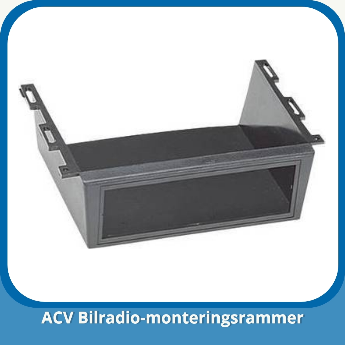 Anmeldelse af ACV Bilradio-monteringsrammer