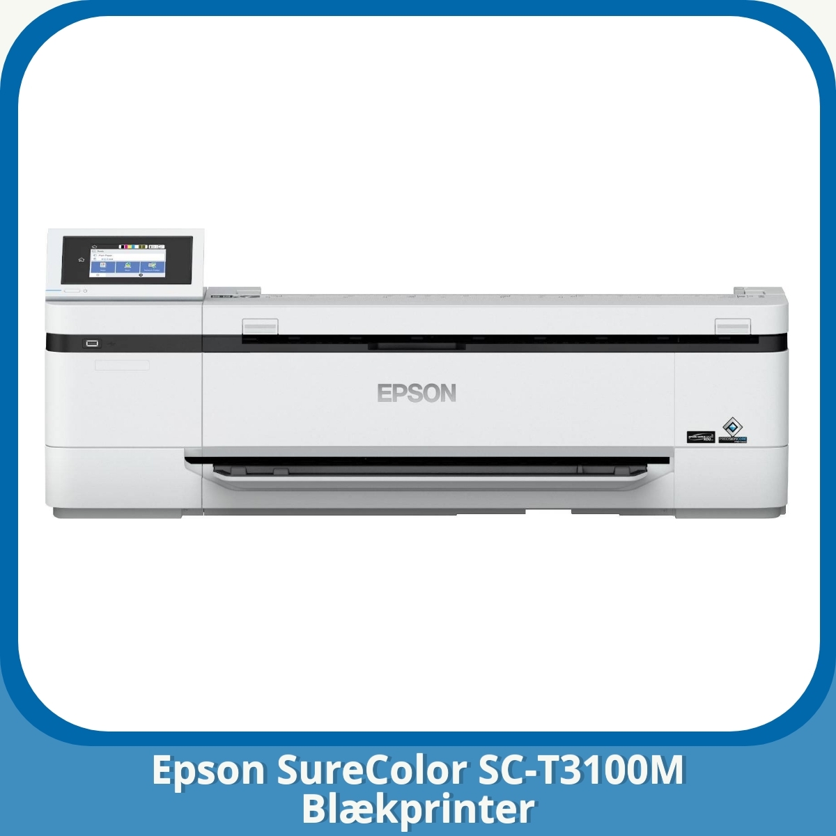 Anmeldelse af Epson SureColor SC-T3100M Blækprinter