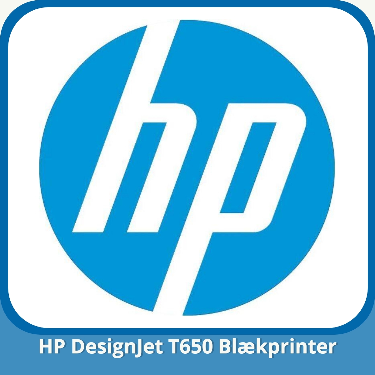 Anmeldelse af HP DesignJet T650 Blækprinter